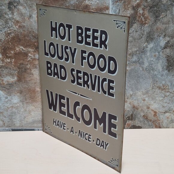 Hot Beer Lousy Food Bad Service Metal Tin Sign Wall Plaque Distressed Look - Picture 6 of 8